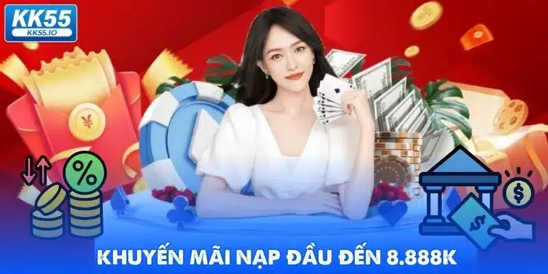 Khuyến Mãi KK55 - Top 5 Ưu Đãi Hot Nhất 2 khuyen-mai-kk55-nap-dau