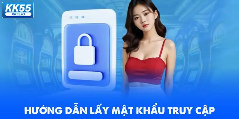van-de-can-luu-y-khi-dang-nhap huong-dan-lay-mat-khau-truy-cap